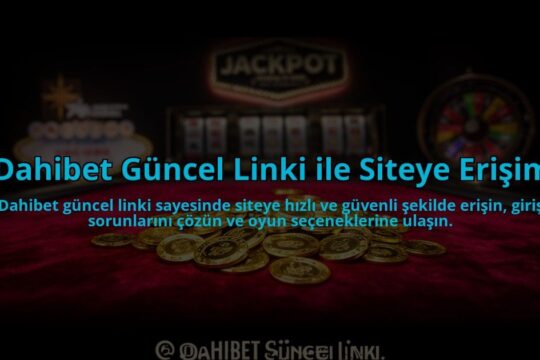 Dahibet-Guncel-Linki-ile-Siteye-Erisim-overlay-1784478307.jpg