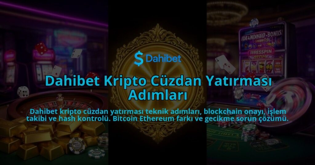 Dahibet-Kripto-Cuzdan-Yatirmasi-Adimlari-overlay-1786631671.jpg