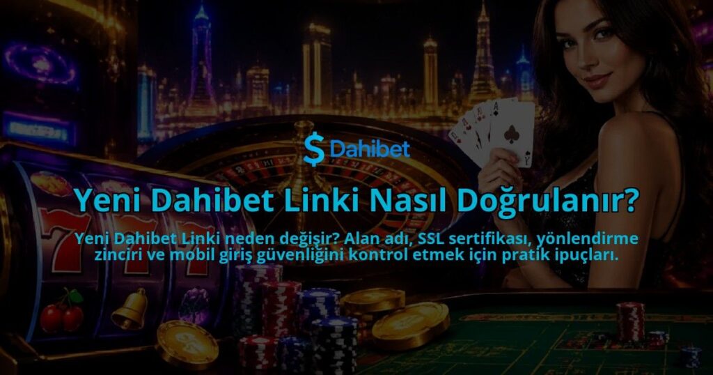 Yeni-Dahibet-Linki-Nasil-Dogrulanir-overlay-1790014015.jpg